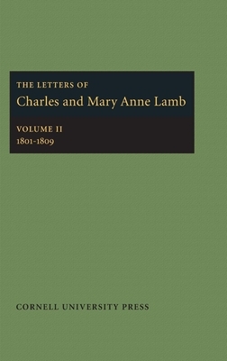 The Letters of Charles and Mary Anne Lamb: 1801-1809 by Mary Anne Lamb, Charles Lamb