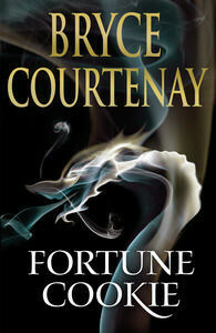 Fortune Cookie by Bryce Courtenay, Humphrey Bower