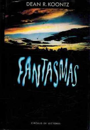 Fantasmas by Dean Koontz