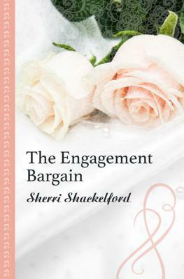 The Engagement Bargain by Sherri Shackelford