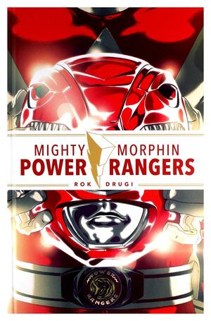Mighty Morphin Power Rangers: Rok drugi by Kyle Higgins