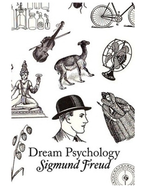 Dream Psychology by Sigmund Freud