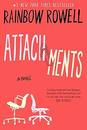 Attachments by Rainbow Rowell