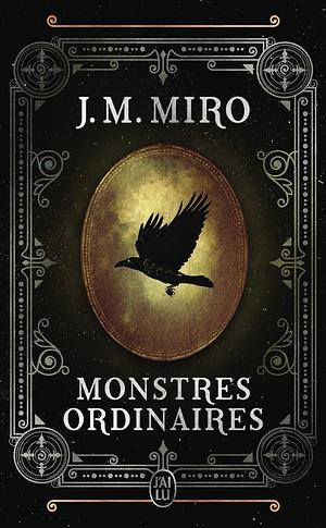 Monstres ordinaires by J.M. Miro