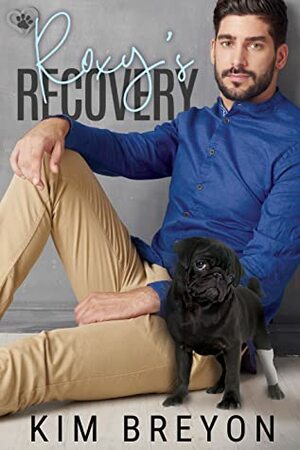 Roxy's Recovery by Kim Breyon