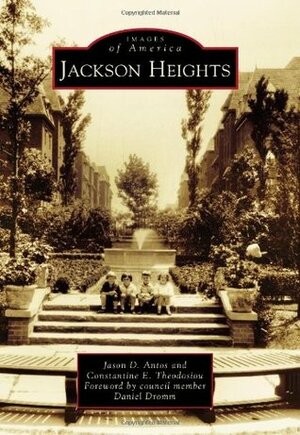 Jackson Heights by Jason D. Antos, Constantine E. Theodosiou, Daniel Dromm