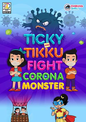 Ticky and Tikku Fight Corona Monster by Saurabh Agarwal, Saurabh Agarwal