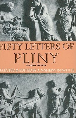 Fifty Letters of Pliny by Pliny the Younger