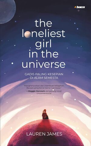 The Loneliest Girl in the Universe by Lauren James