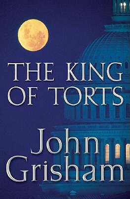 The King of Torts by John Grisham