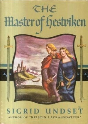 The Master of Hestviken by Sigrid Undset