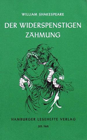 Der Widerspenstigen Zähmung by William Shakespeare