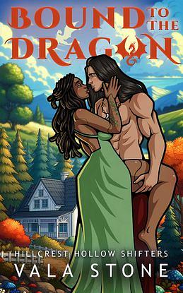 Bound to the Dragon: A Paranormal Shapeshifter Romance by Vala Stone