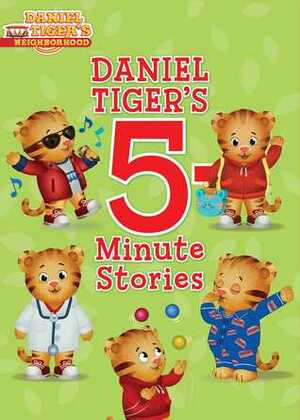 Daniel Tiger's 5-Minute Stories by Angela C. Santomero