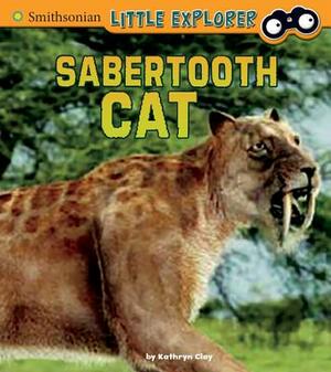 Saber-Toothed Cat by Kathryn Clay