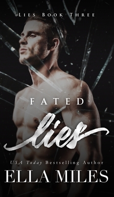 Fated Lies by Ella Miles