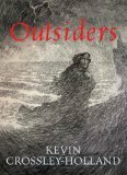 Outsiders by Kevin Crossley-Holland