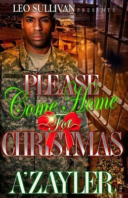 Please Come Home For Christmas by A'Zayler