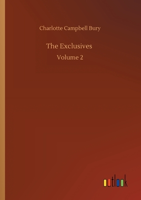 The Exclusives: Volume 2 by Charlotte Campbell Bury