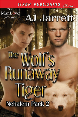 The Wolf's Runaway Tiger by A.J. Jarrett