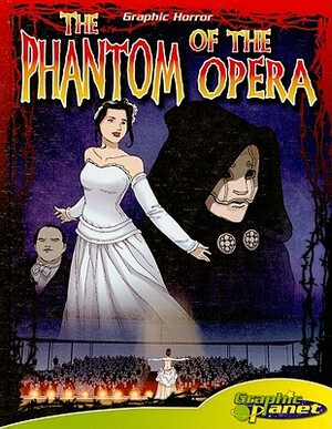 The Phantom of the Opera by Gaston Leroux