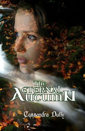 The Eternal Autumn by Cassandra Duffy