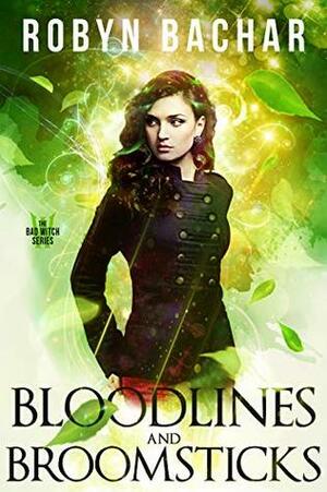 Bloodlines and Broomsticks by Robyn Bachar
