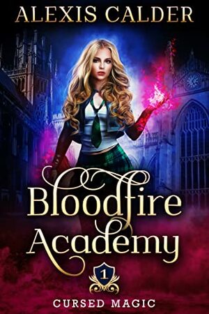 Bloodfire Academy by Alexis Calder