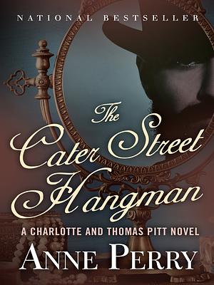 The Cater Street Hangman by Anne Perry