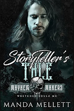 StoryTeller's Tale: Wretched Soulz MC by Manda Mellett