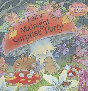 The Fairy Midnight Surprise Party by Dereen Taylor
