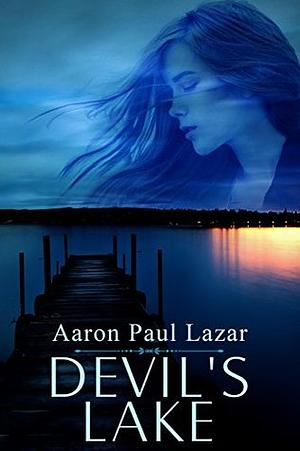 Devil's Lake by Aaron Paul Lazar