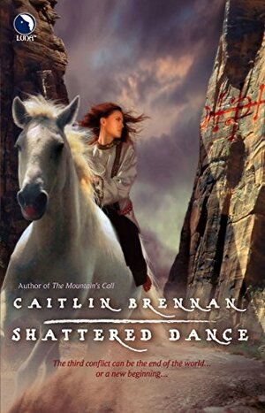 Shattered Dance by Caitlin Brennan