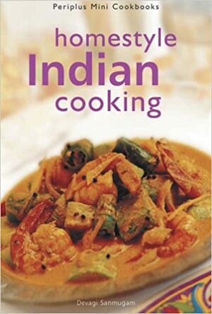 Homestyle Indian Cooking by Andy Wong, Devagi Sanmugam