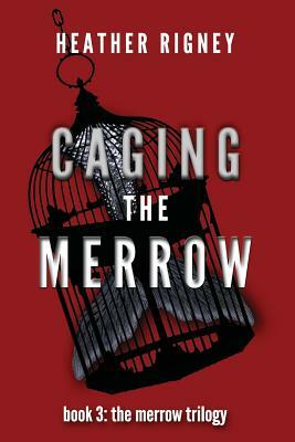Caging the Merrow by Heather Rigney