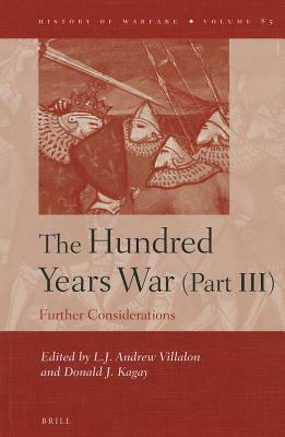 The Hundred Years War (Part III): Further Considerations by 