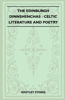 The Edinburgh Dinnshenchas - Celtic Literature and Poetry (Folklore History Series) by Whitley Stokes