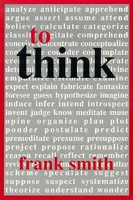 To Think by Frank Smith