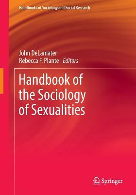 Handbook of the Sociology of Sexualities by 