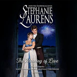 The Meaning of Love by Stephanie Laurens