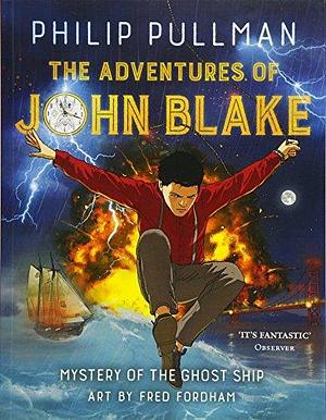 Adventures Of John Blake by Philip Pullman, Fred Fordham