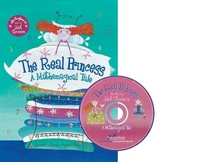 The Real Princess: A Mathemagical Tale [With CD] by Brenda Williams