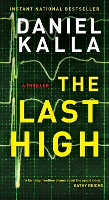 The Last High: A Thriller by Daniel Kalla
