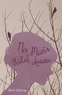 No Man's Wild Laura by Beth Gilstrap