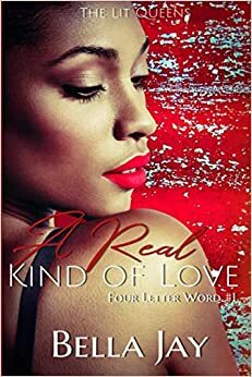 A Real Kind of Love by Bella Jay
