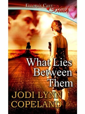 What Lies Between Them by Jodi Lynn Copeland