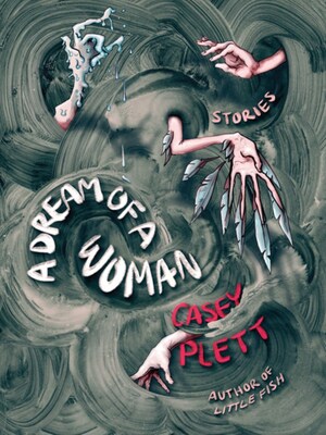 A Dream of a Woman by Casey Plett