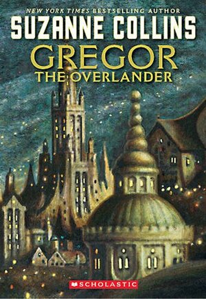 Gregor the Overlander by Suzanne Collins