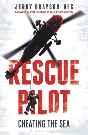Rescue Pilot: Cheating the Sea by Jerry Grayson