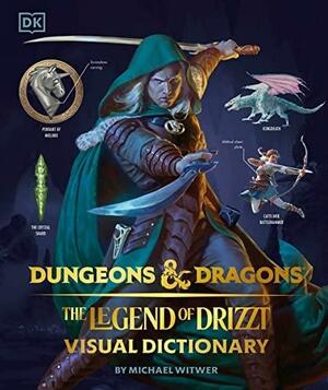 Dungeons &amp; Dragons The Legend of Drizzt Visual Dictionary by Michael Witwer